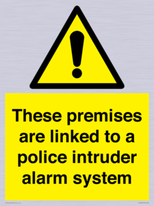 Premises are linked to police alarm